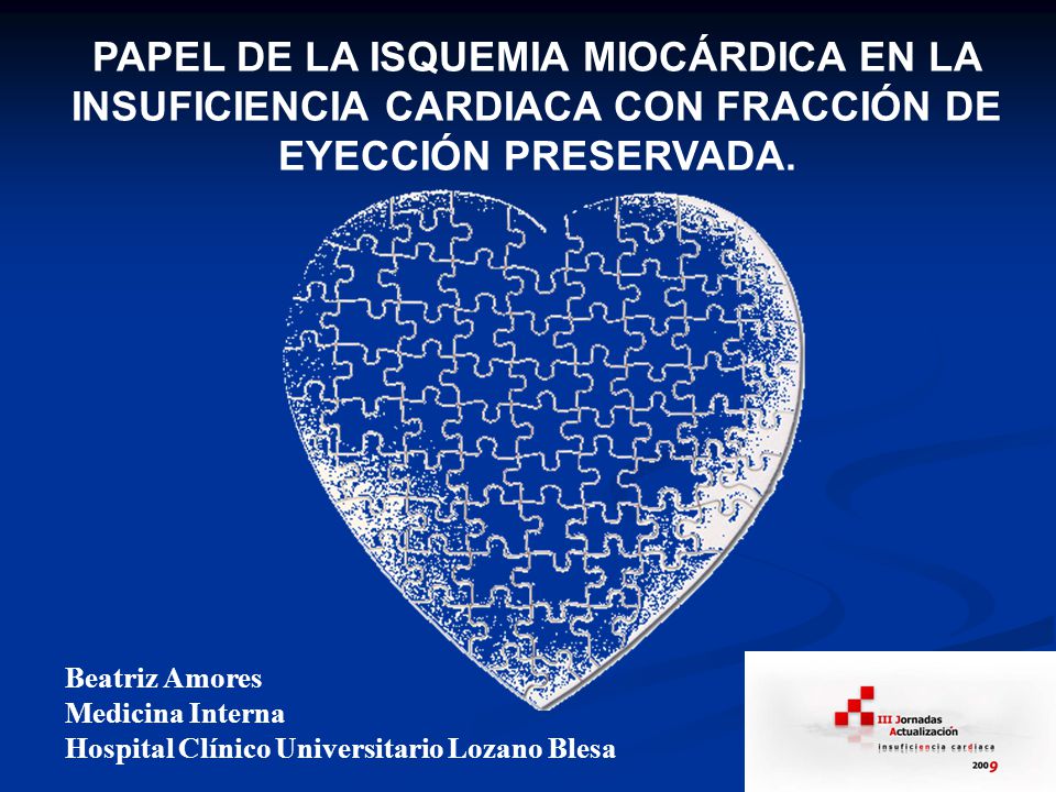 PAPEL DE LA ISQUEMIA MIOCÁRDICA EN LA INSUFICIENCIA CARDIACA CON FRACCIÓN DE EYECCIÓN PRESERVADA.