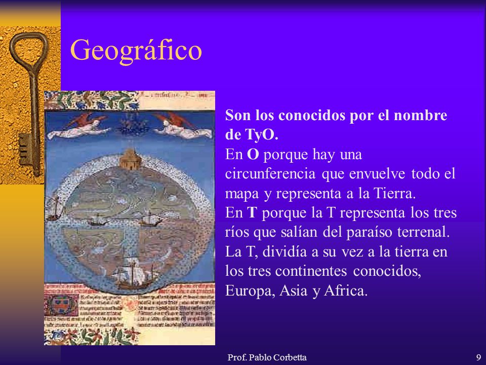 Geográfico Son los conocidos por el nombre de TyO.