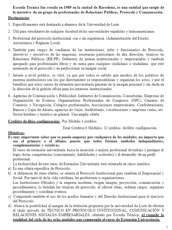 Específicamente está destinado a alumnos de la Universidad de León.