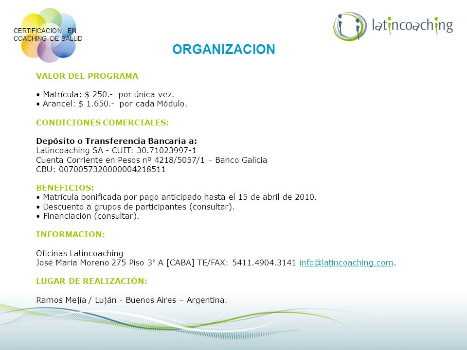 ORGANIZACION VALOR DEL PROGRAMA • Matrícula: $ por única vez.