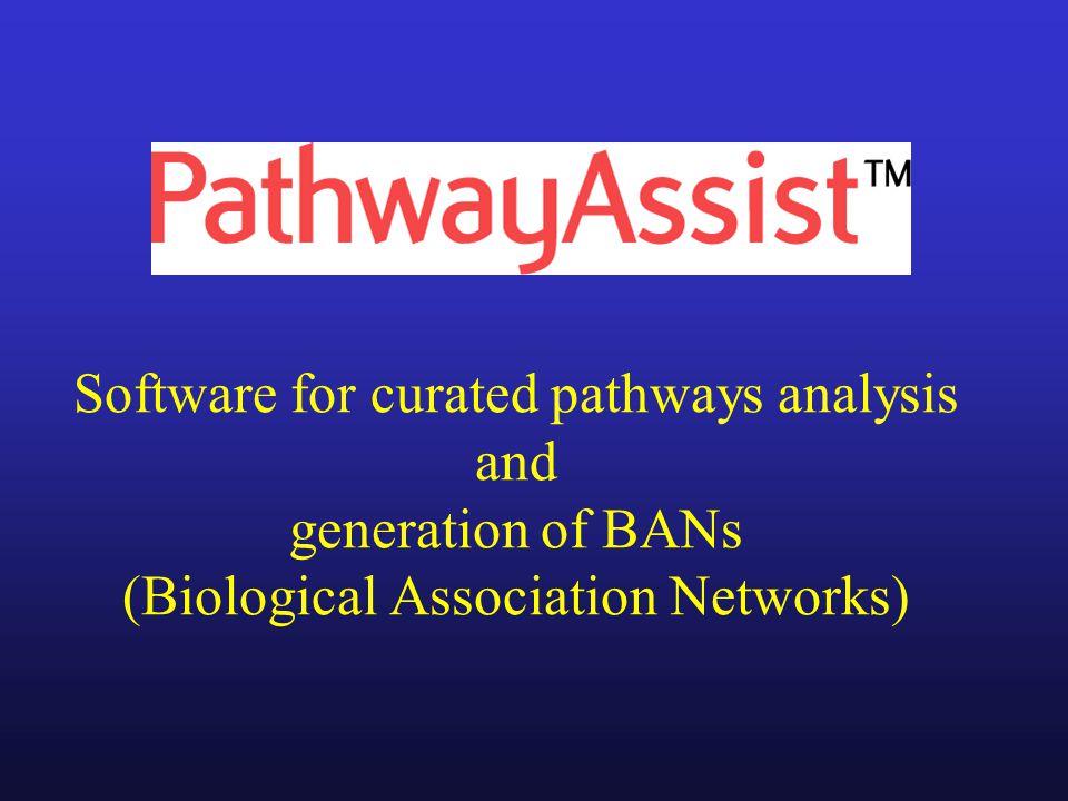 Software for curated pathways analysis and generation of BANs (Biological Association Networks)