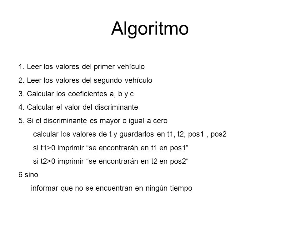 Algoritmo 1. Leer los valores del primer vehículo