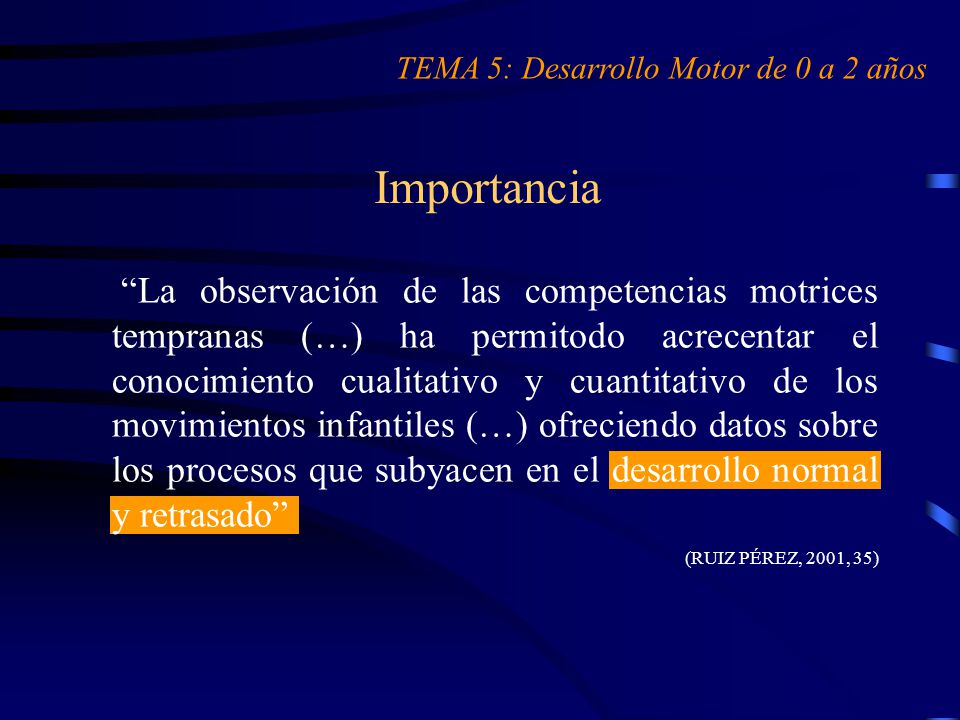 TEMA 5: Desarrollo Motor de 0 a 2 años