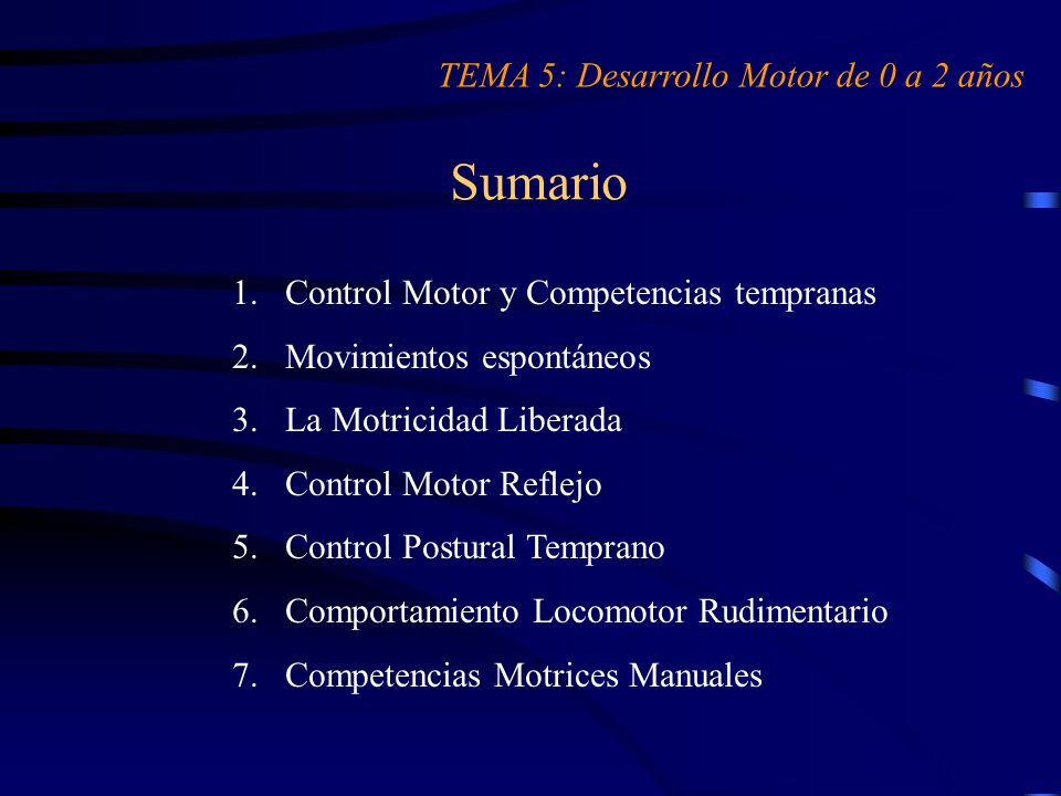 Sumario TEMA 5: Desarrollo Motor de 0 a 2 años
