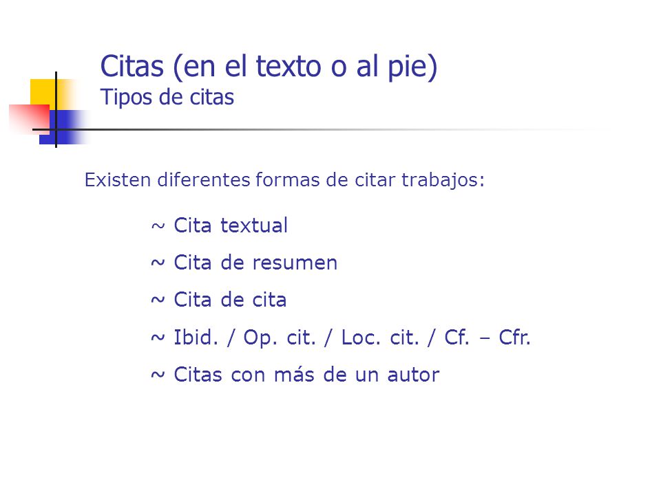 Citas (en el texto o al pie) Tipos de citas