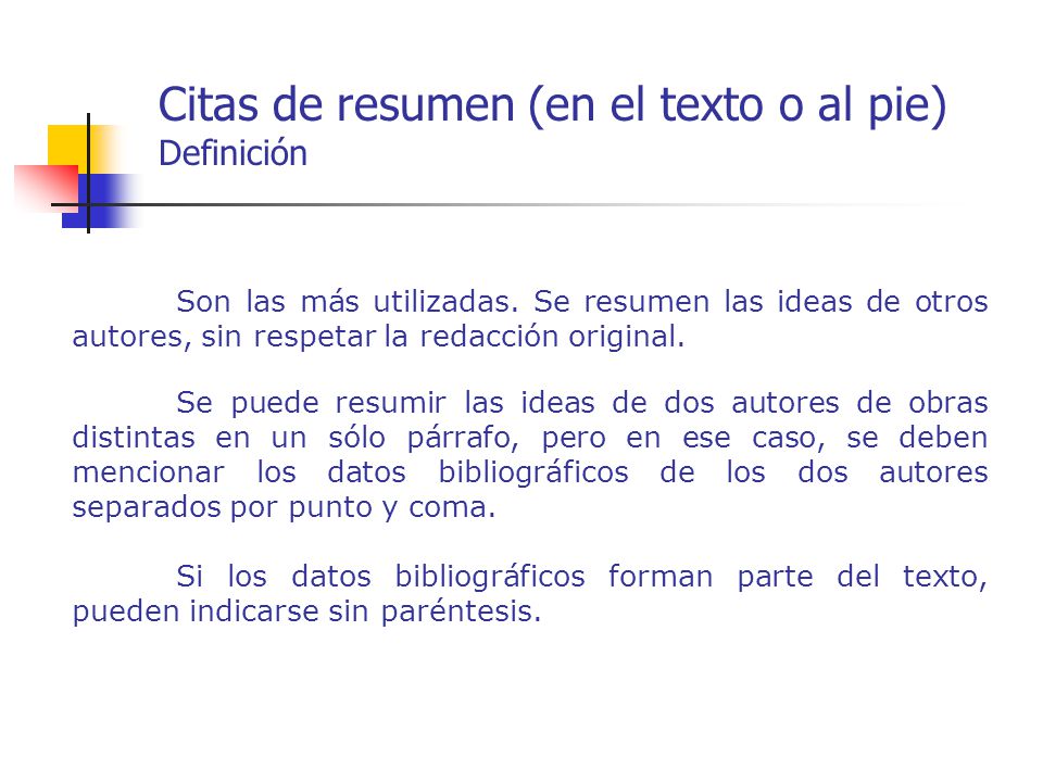 Citas de resumen (en el texto o al pie) Definición