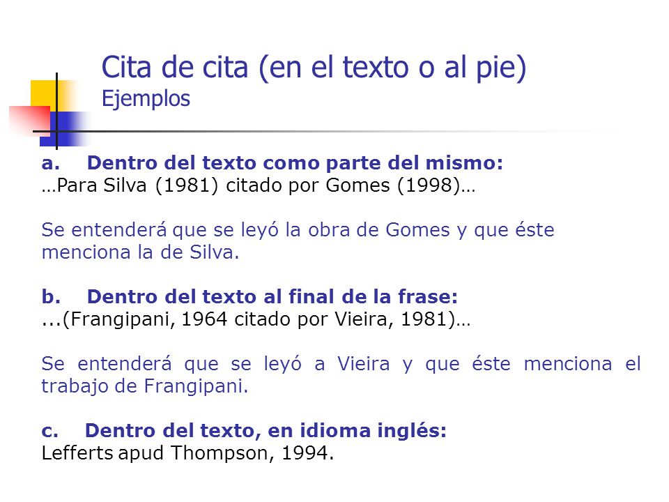 Cita de cita (en el texto o al pie) Ejemplos