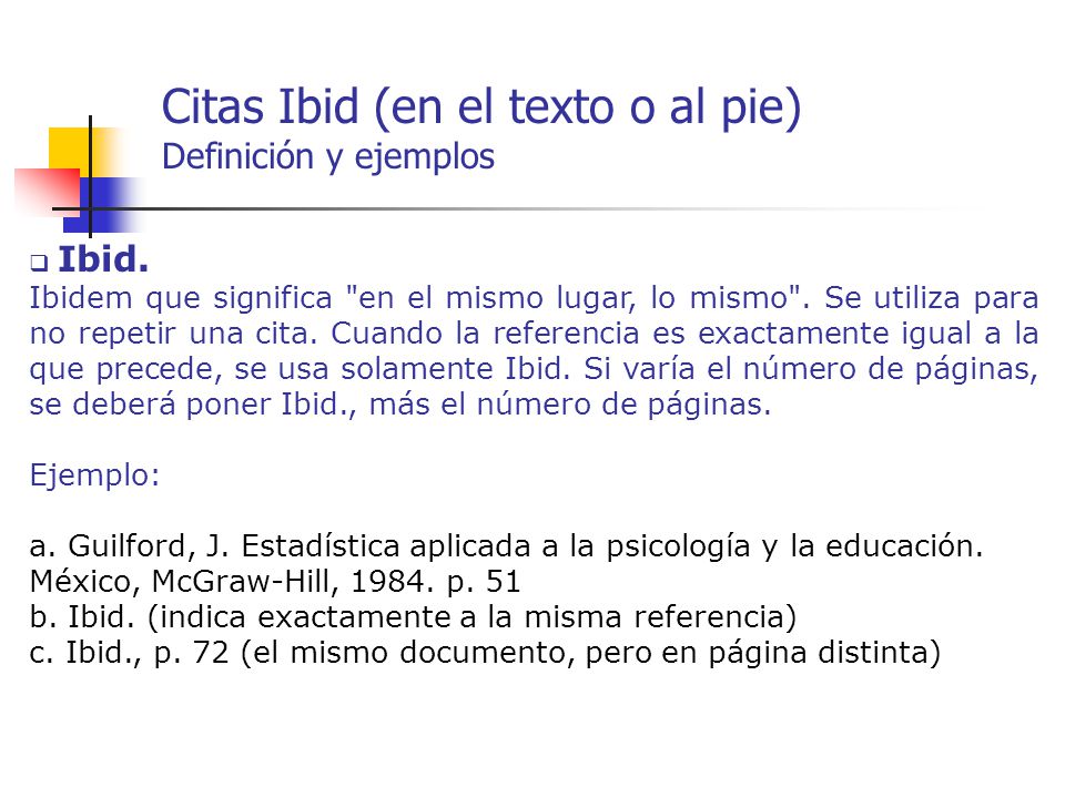 Citas Ibid (en el texto o al pie) Definición y ejemplos