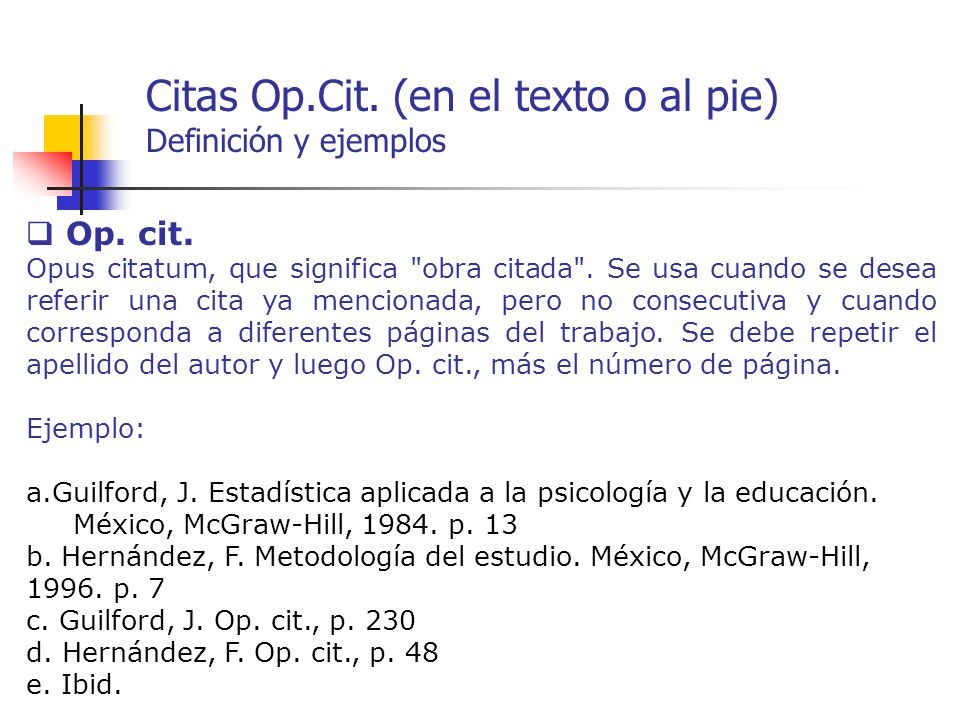 Citas Op.Cit. (en el texto o al pie) Definición y ejemplos