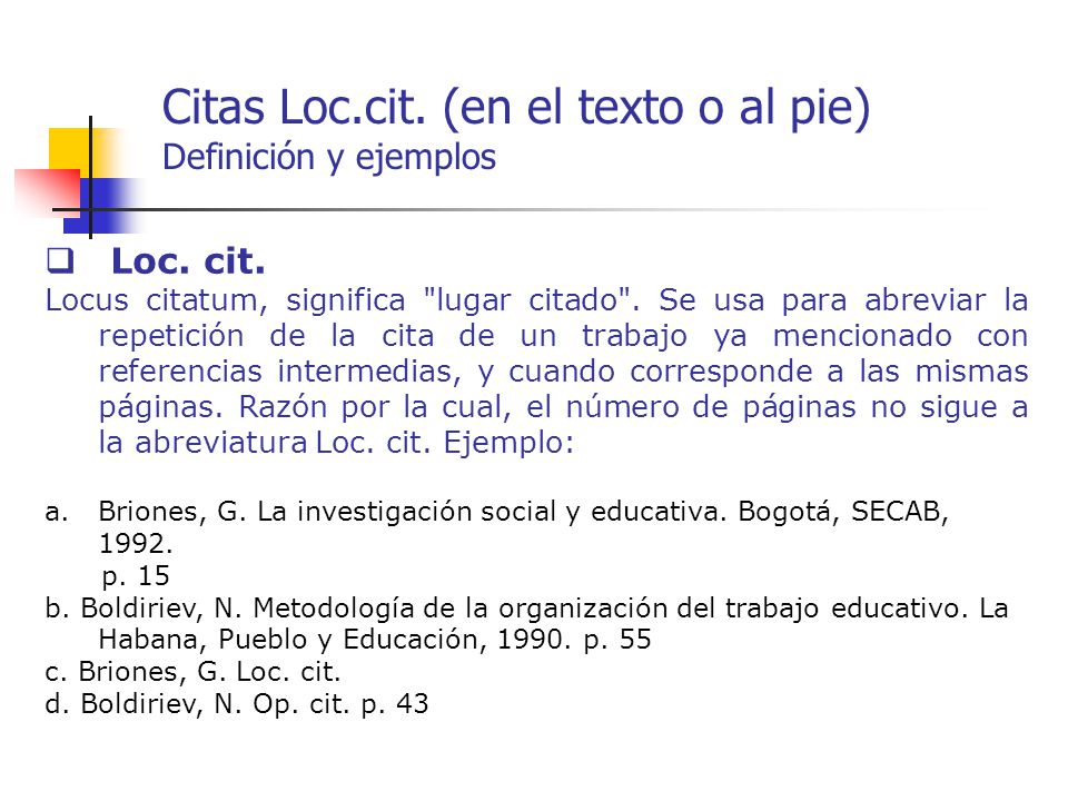 Citas Loc.cit. (en el texto o al pie) Definición y ejemplos