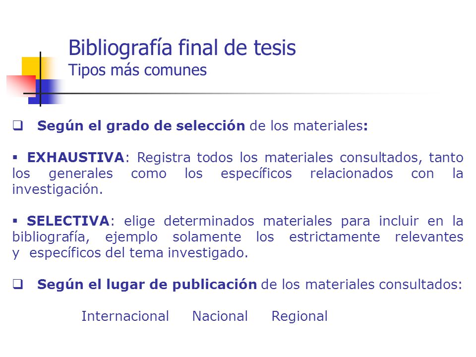 Bibliografía final de tesis Tipos más comunes