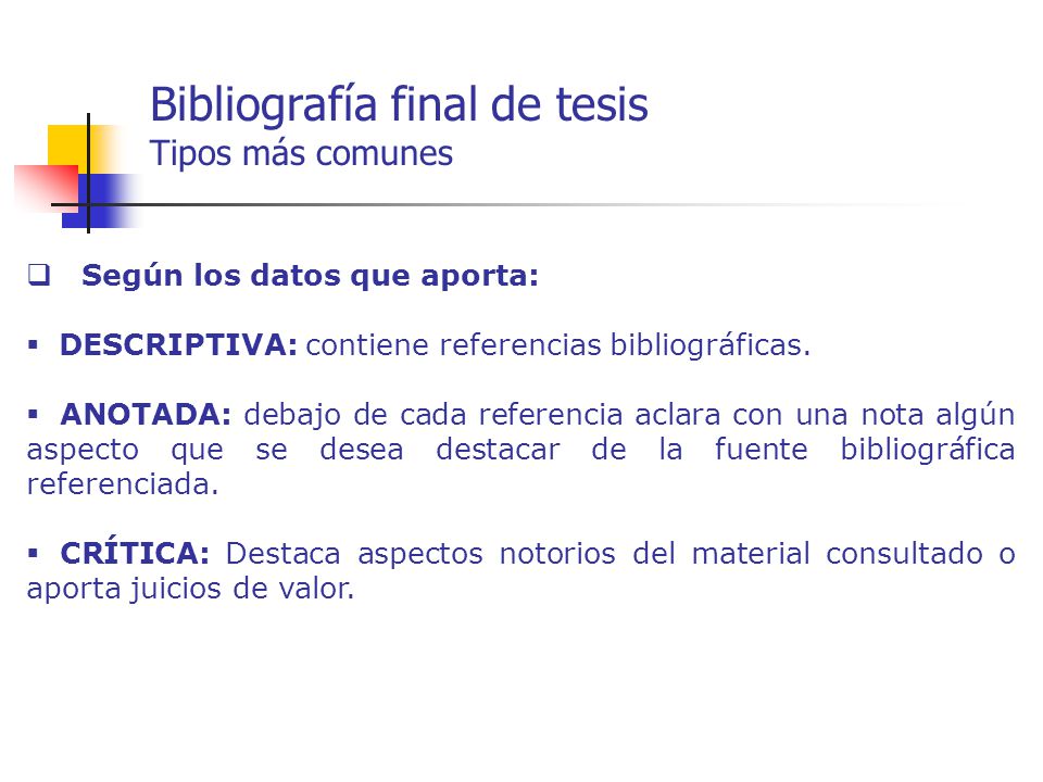 Bibliografía final de tesis Tipos más comunes