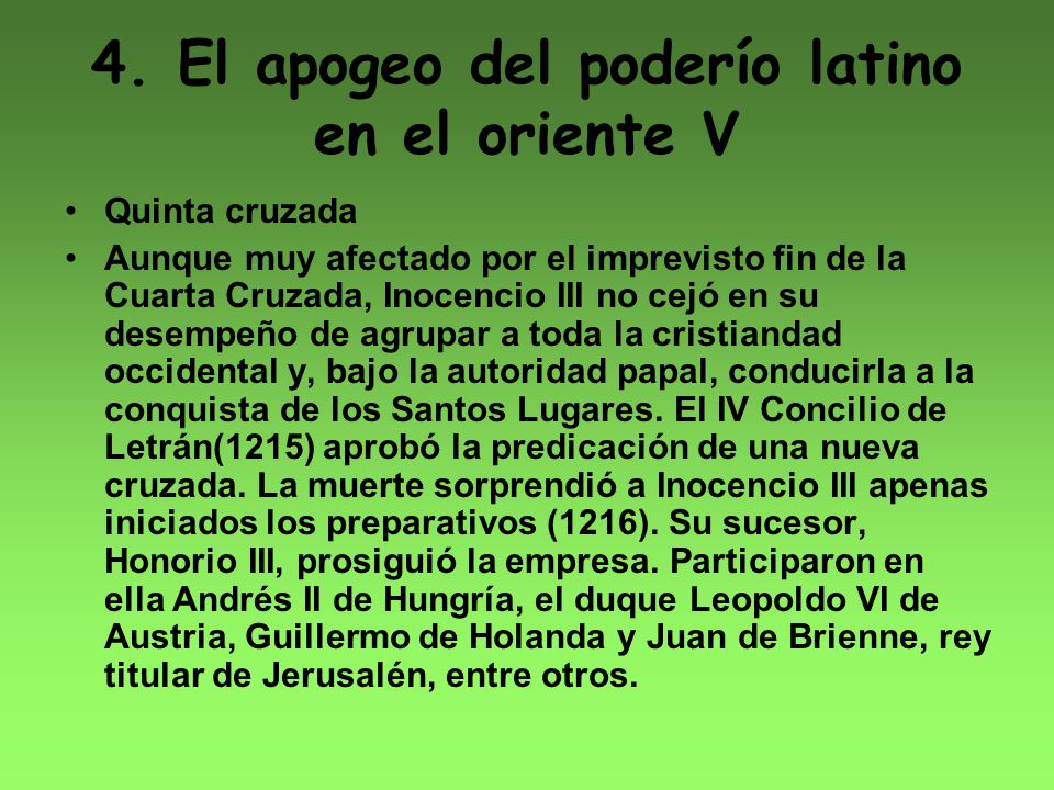 4. El apogeo del poderío latino en el oriente V