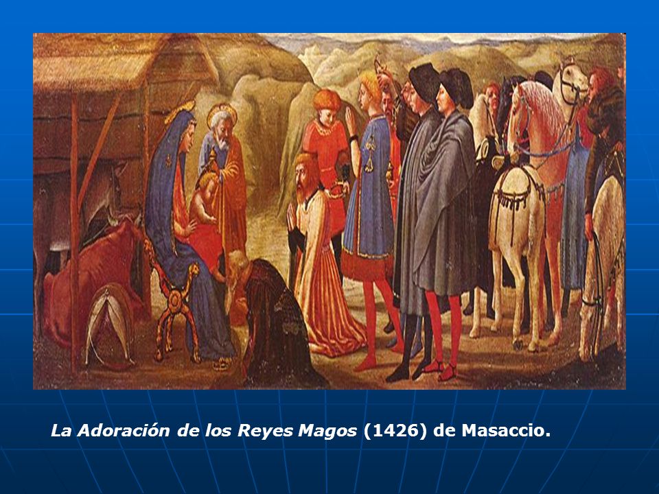 La Adoración de los Reyes Magos (1426) de Masaccio.