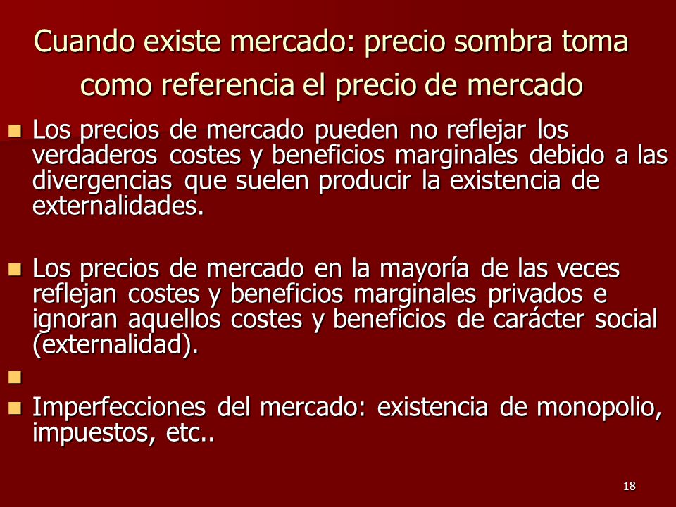 Cuando existe mercado: precio sombra toma como referencia el precio de mercado