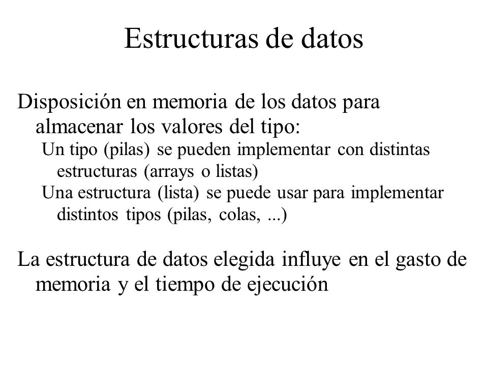 Tipos de datos Se debe ajustar al comportamiento del TAD