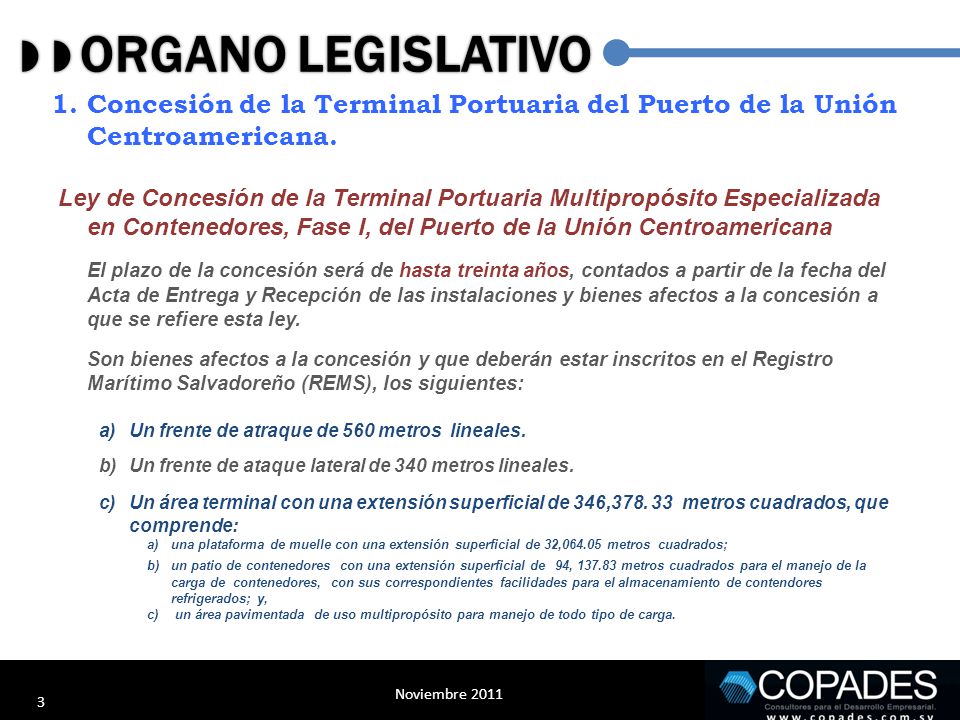   ORGANO LEGISLATIVO Concesión de la Terminal Portuaria del Puerto de la Unión Centroamericana.