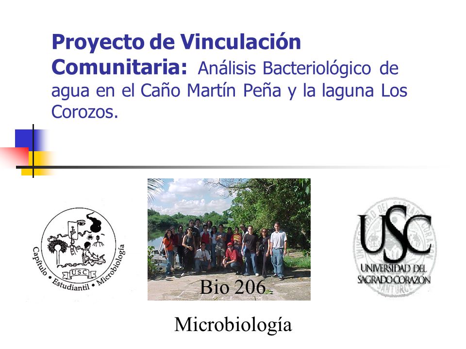 Proyecto de Vinculación Comunitaria: Análisis Bacteriológico de agua en el Caño Martín Peña y la laguna Los Corozos.