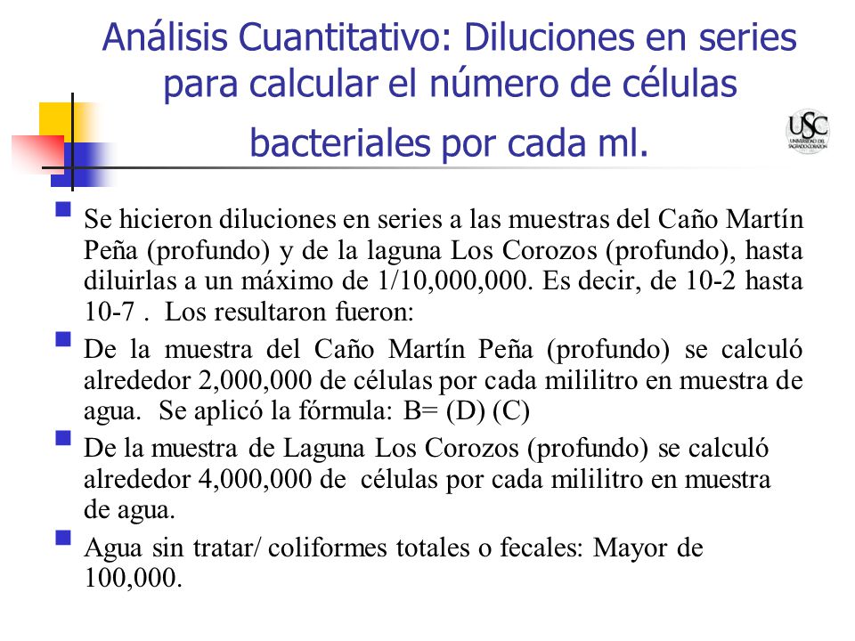 Análisis Cuantitativo: Diluciones en series para calcular el número de células bacteriales por cada ml.