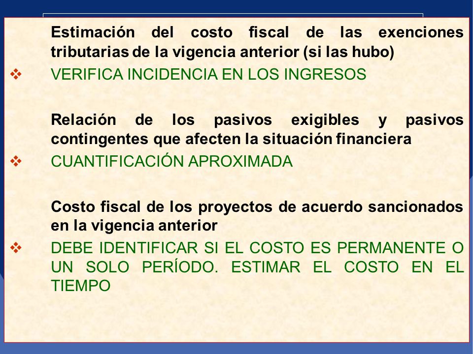 Estimación del costo fiscal de las exenciones tributarias de la vigencia anterior (si las hubo)