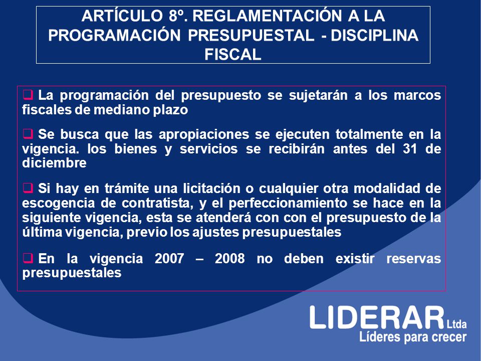 ARTÍCULO 8º. REGLAMENTACIÓN A LA PROGRAMACIÓN PRESUPUESTAL - DISCIPLINA FISCAL