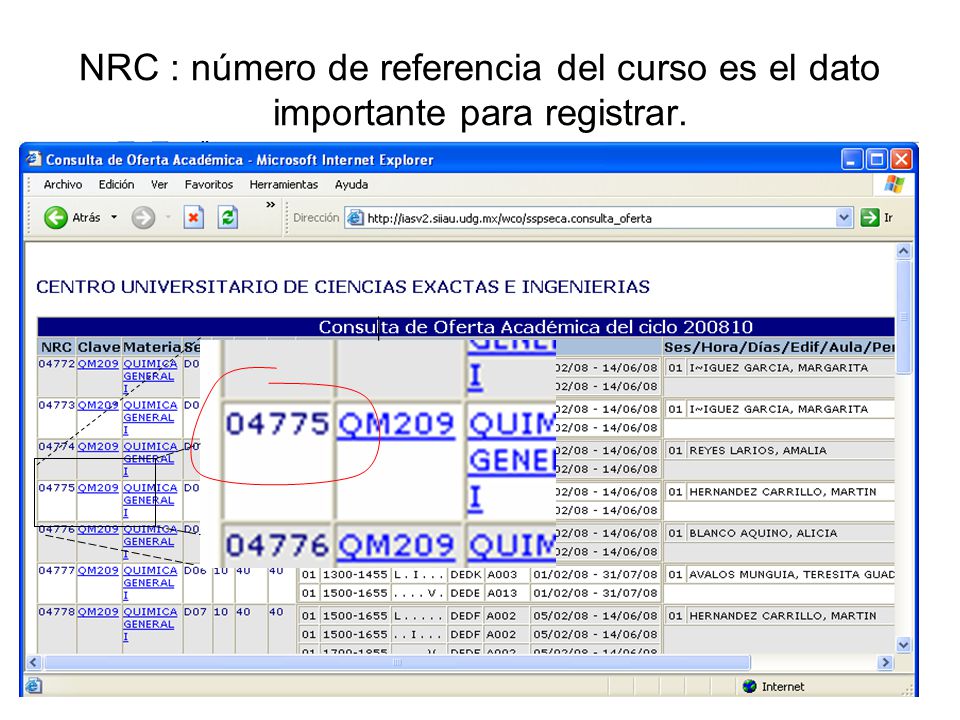 NRC : número de referencia del curso es el dato importante para registrar.