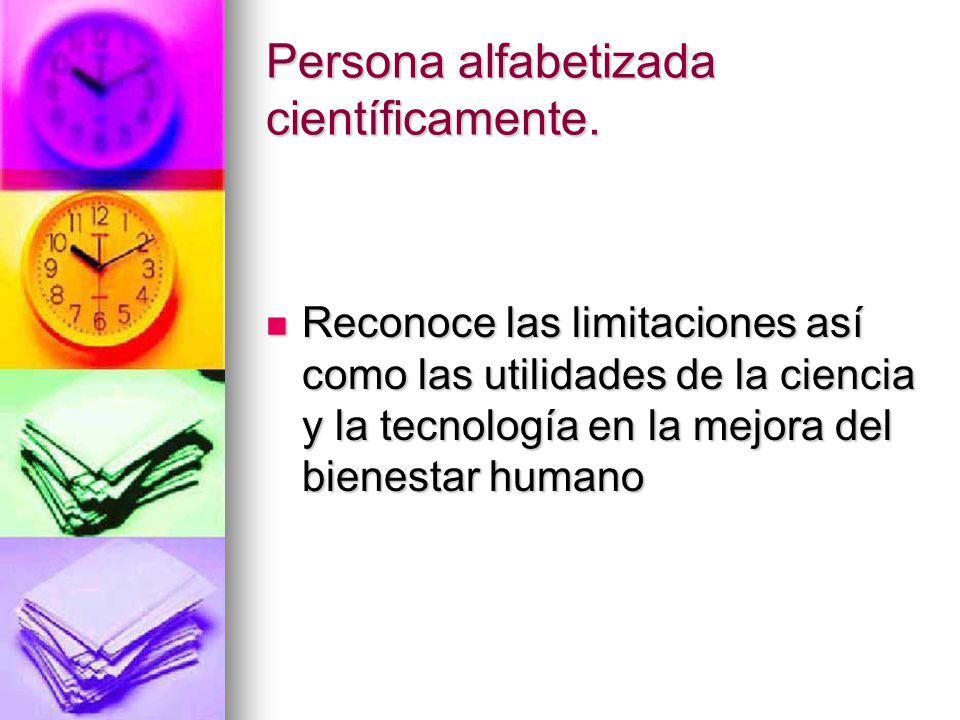 Persona alfabetizada científicamente.