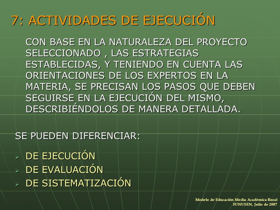 7: ACTIVIDADES DE EJECUCIÓN