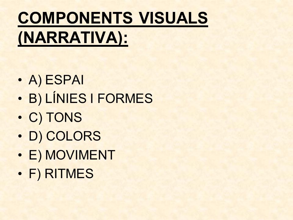 COMPONENTS VISUALS (NARRATIVA):