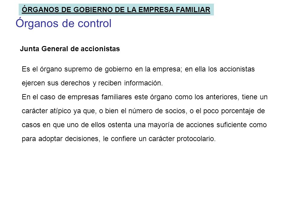 Órganos de control ÓRGANOS DE GOBIERNO DE LA EMPRESA FAMILIAR