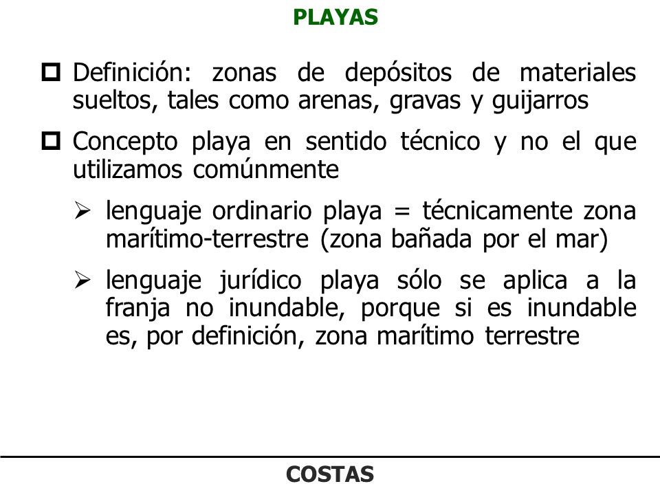 Concepto playa en sentido técnico y no el que utilizamos comúnmente