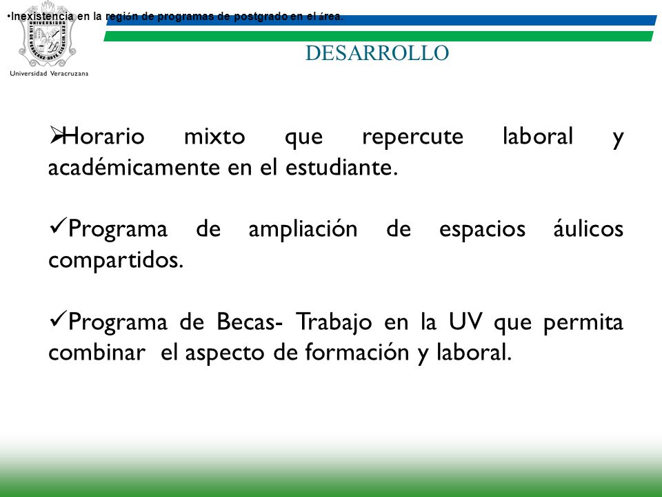 Horario mixto que repercute laboral y académicamente en el estudiante.