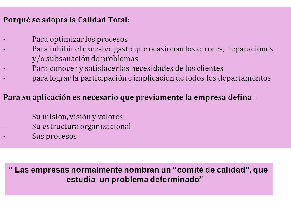 Las empresas normalmente nombran un comité de calidad , que