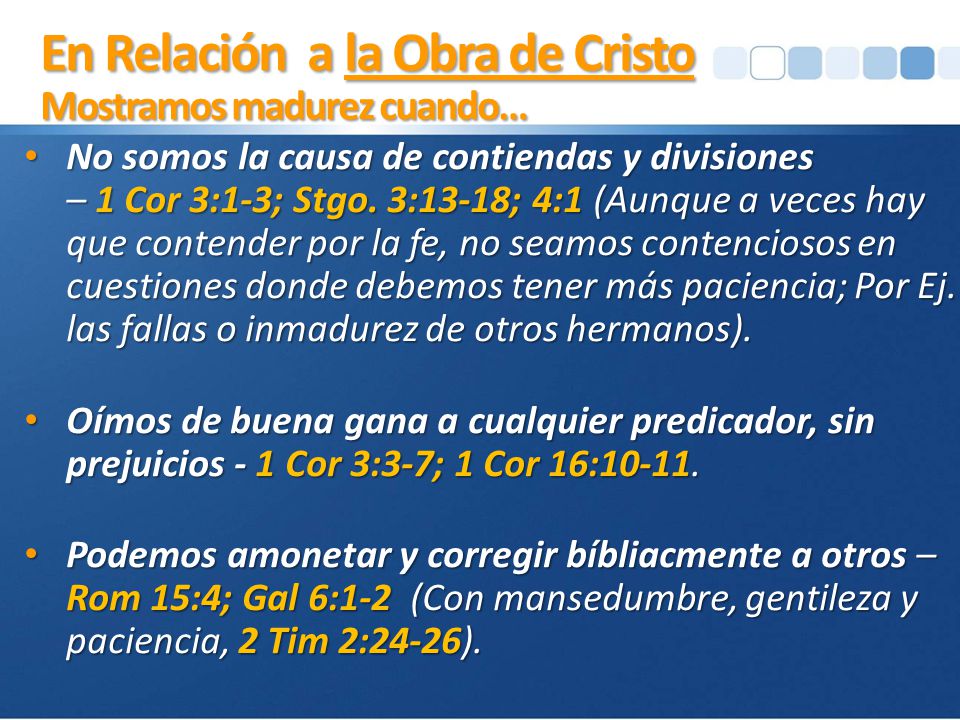 En Relación a la Obra de Cristo Mostramos madurez cuando…