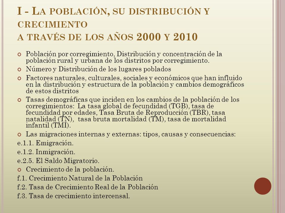 I - La población, su distribución y crecimiento a través de los años 2000 y 2010