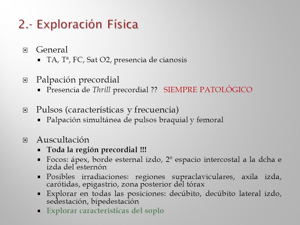 2.- Exploración Física General Palpación precordial