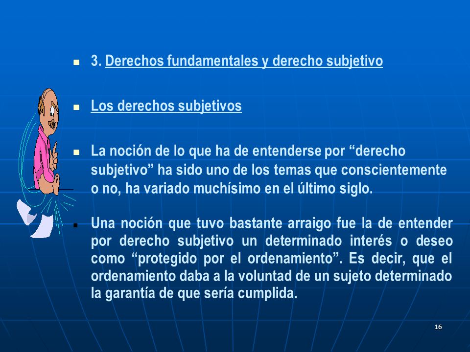 3. Derechos fundamentales y derecho subjetivo Los derechos subjetivos