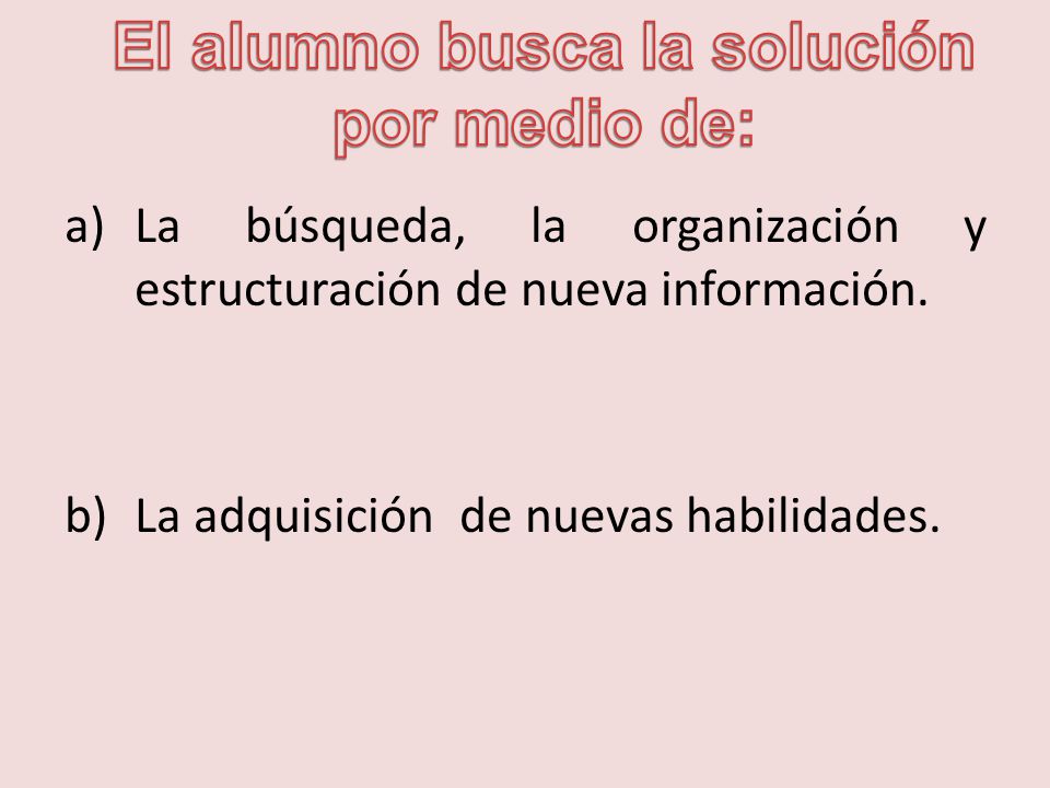 El alumno busca la solución