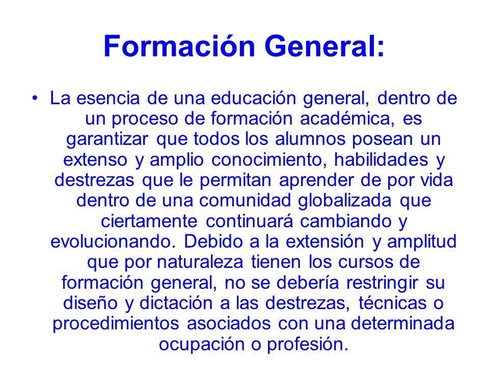 Formación General: