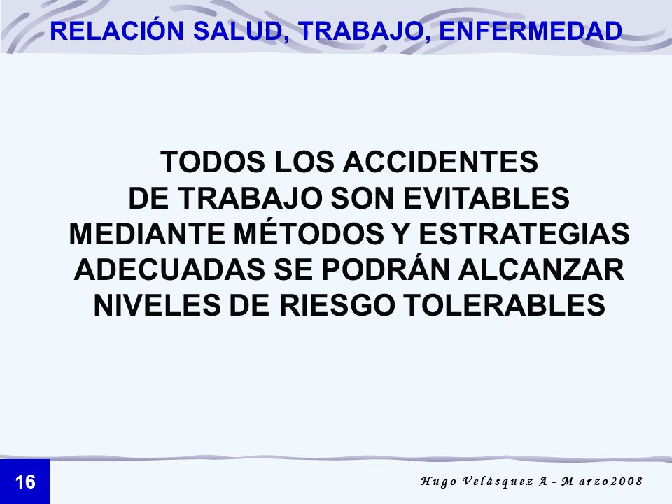 DE TRABAJO SON EVITABLES MEDIANTE MÉTODOS Y ESTRATEGIAS