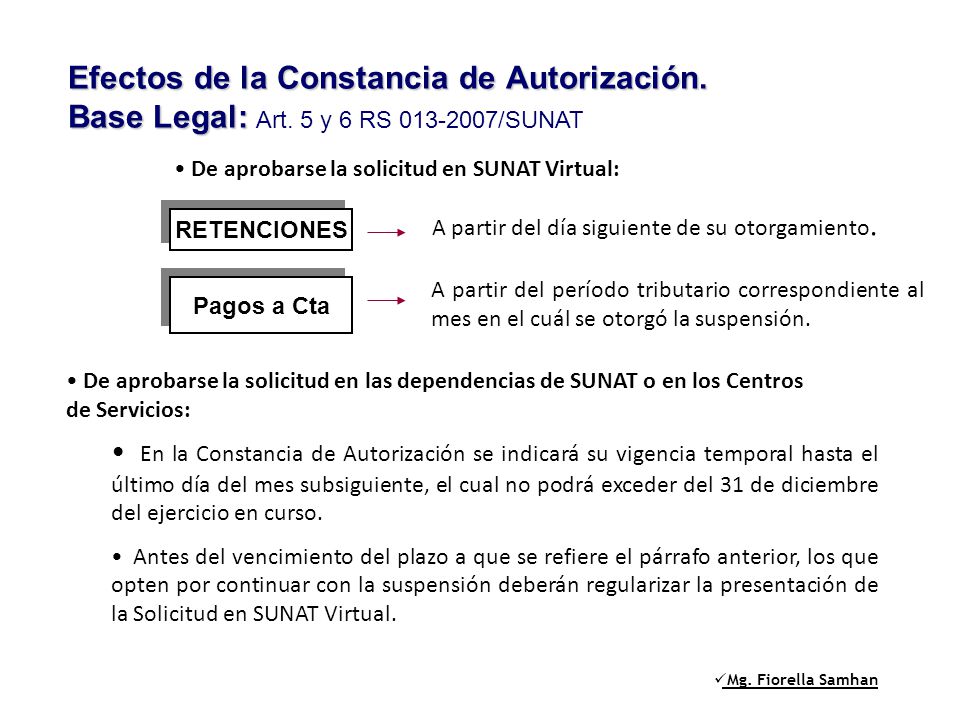 Efectos de la Constancia de Autorización. Base Legal: Art