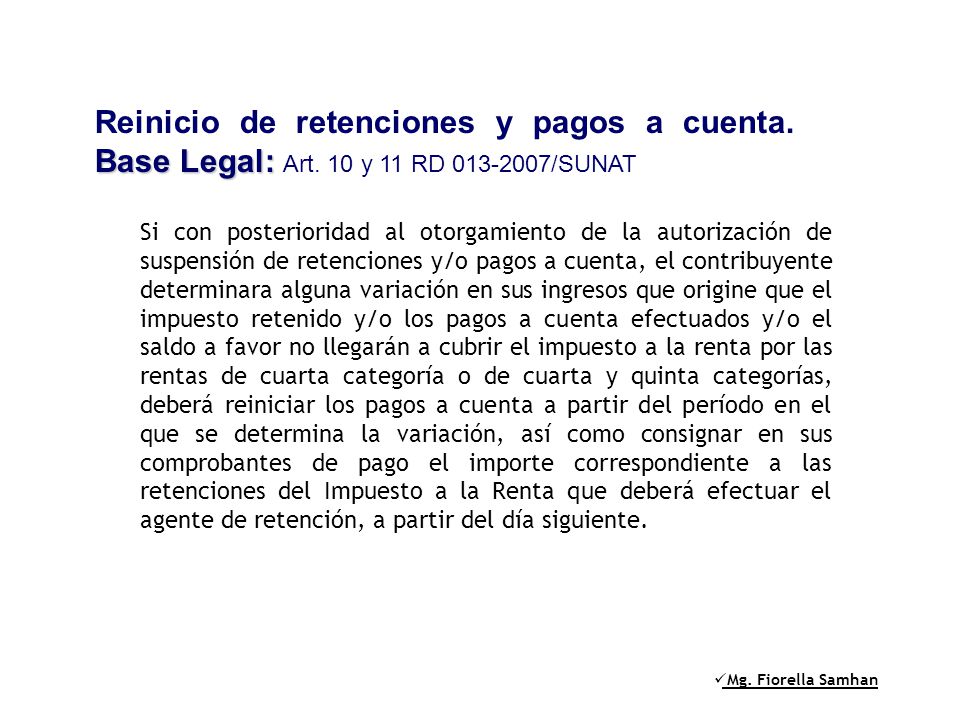 Reinicio de retenciones y pagos a cuenta. Base Legal: Art