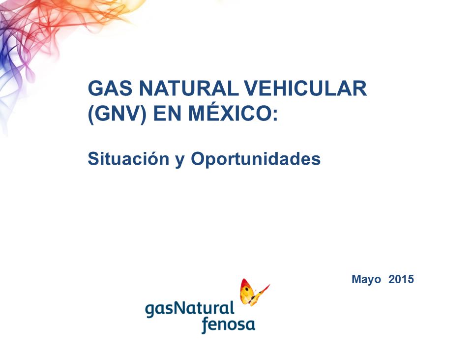 GAS NATURAL VEHICULAR (GNV) EN MÉXICO: Situación y Oportunidades