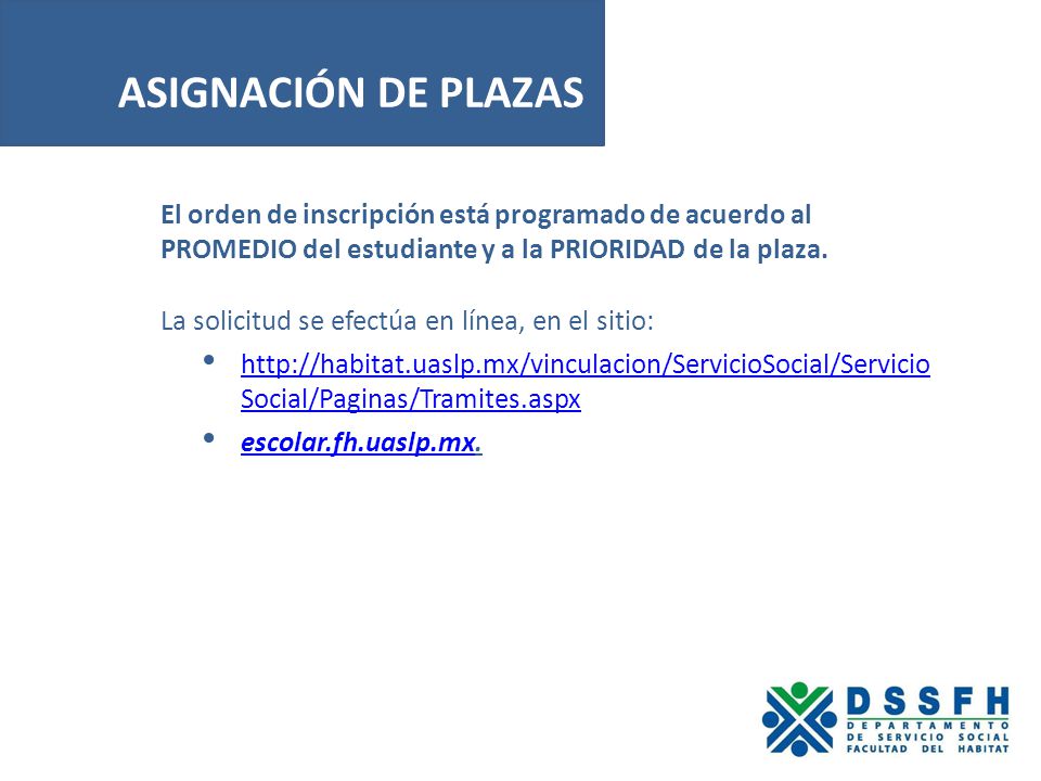 ASIGNACIÓN DE PLAZAS El orden de inscripción está programado de acuerdo al PROMEDIO del estudiante y a la PRIORIDAD de la plaza.