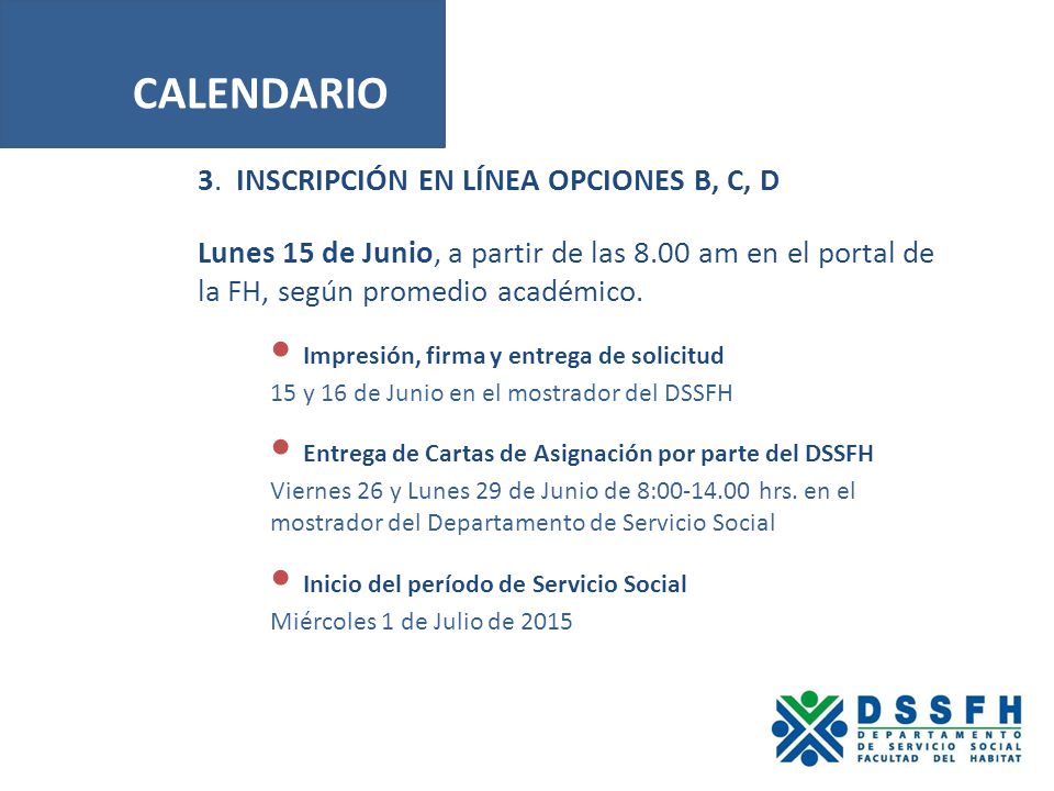 CALENDARIO 3. INSCRIPCIÓN EN LÍNEA OPCIONES B, C, D
