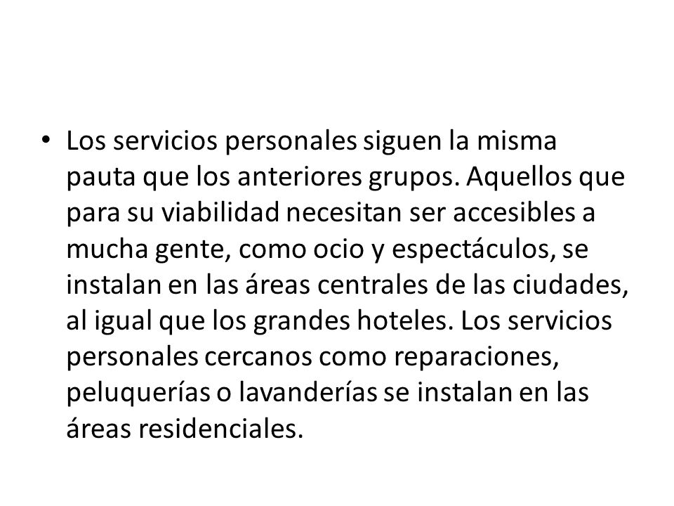 Los servicios personales siguen la misma pauta que los anteriores grupos.