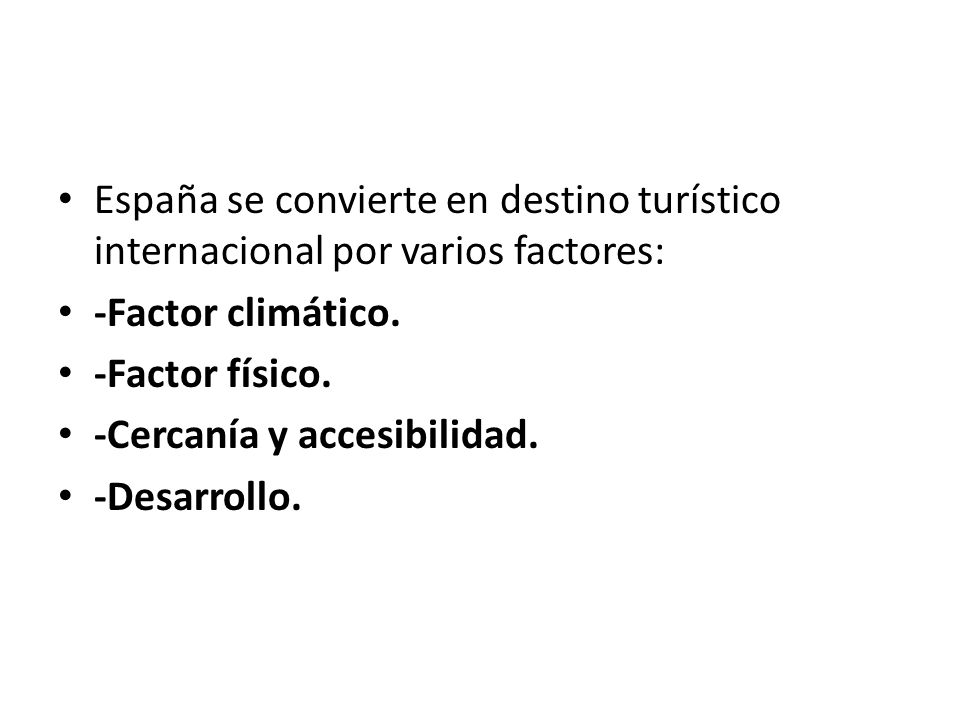 España se convierte en destino turístico internacional por varios factores: