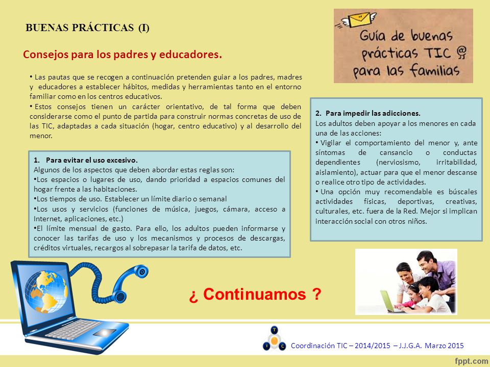 ¿ Continuamos Consejos para los padres y educadores.