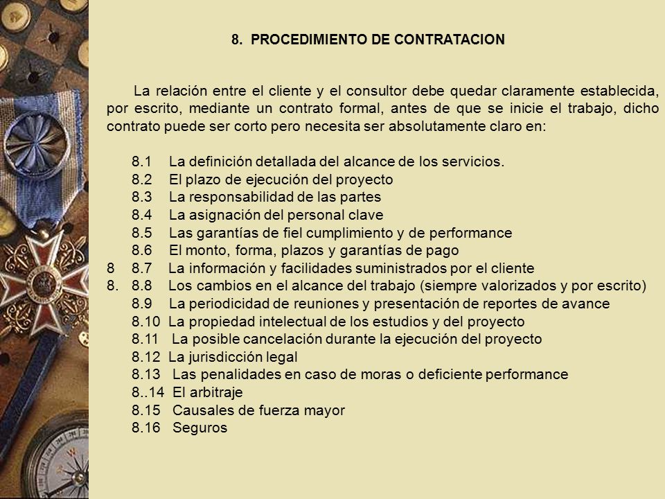 8.1 La definición detallada del alcance de los servicios.