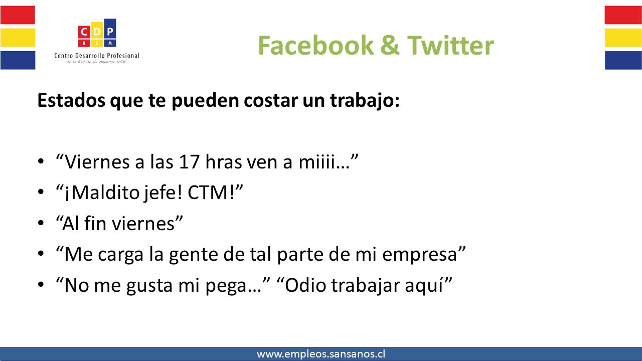 Facebook & Twitter Estados que te pueden costar un trabajo: